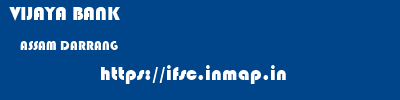 VIJAYA BANK  ASSAM DARRANG    ifsc code